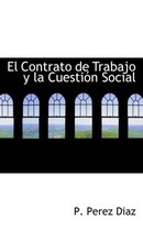 El Contrato de Trabajo y La Cuestia3n Social