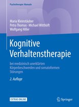 Psychotherapie: Manuale - Kognitive Verhaltenstherapie bei medizinisch unerklärten Körperbeschwerden und somatoformen Störungen