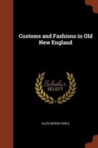 Customs and Fashions in Old New England