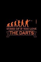 Stand Up If You Love The Darts