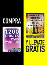 Compra 1200 CHISTES PARA PARTIRSE y llévate gratis ATRAE EL DINERO CON LA LEY DE LA ATRACCIÓN