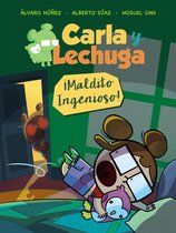 LITERATURA INFANTIL - Lechuza Detective - Carla y Lechuga 1. ¡Maldito Ingenioso!