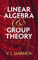 Dover Books on Mathematics - Linear Algebra and Group Theory