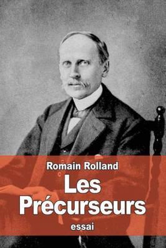 Les Precurseurs 9781530597253 Romain Rolland Boeken 9507