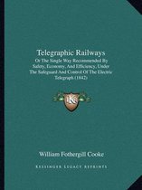 Telegraphic Railways
