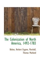 The Colonization of North America, 1492-1783