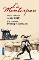 Le Montespan (Edition Illustree Par Philippe Bertrand)