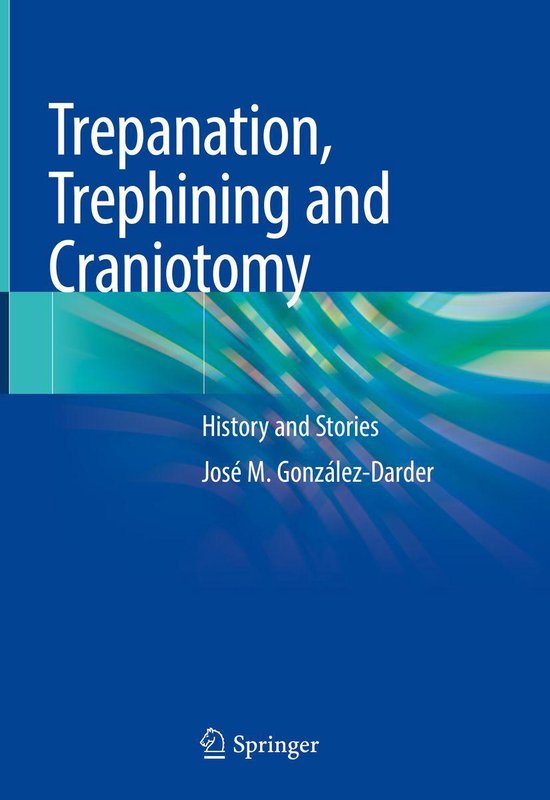 Trepanation, Trephining and Craniotomy - cover