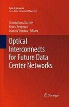 Optical Networks- Optical Interconnects for Future Data Center Networks