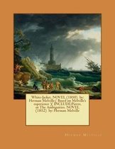 White-Jacket. Novel (1850) by
