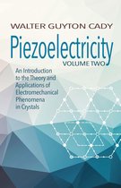 Dover Books on Electrical Engineering - Piezoelectricity: Volume Two