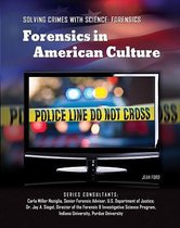 Forensics in American Culture Solving Crimes With Science Forensics
