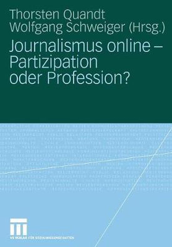 Journalismus Online - Partizipation Oder Profession? - cover