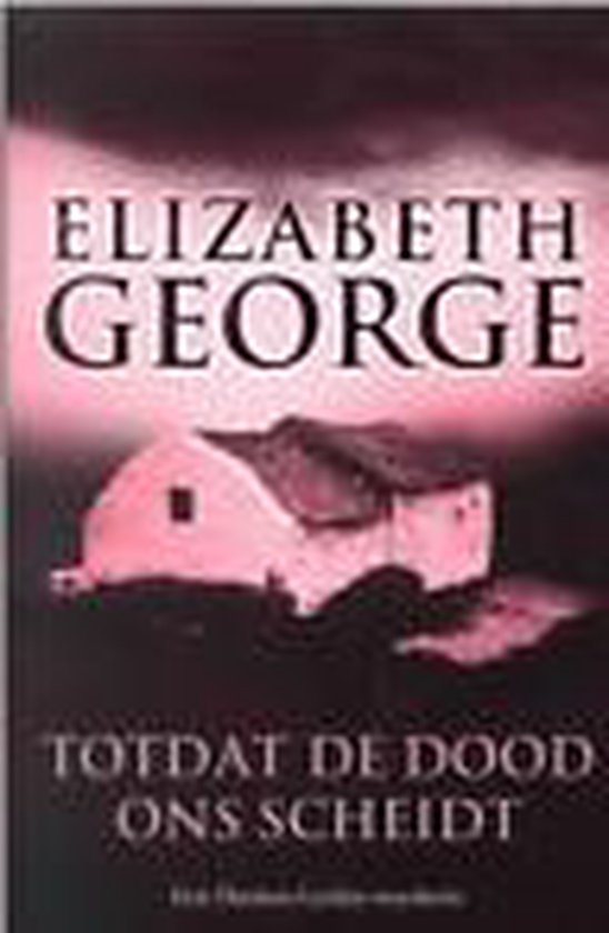 Totdat De Dood Ons Scheidt - Elizabeth George