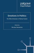 Palgrave Studies in Political Psychology - Emotions in Politics