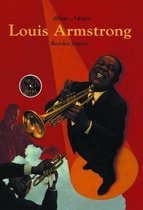 Louis Armstrong - Jazz Musician