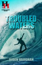 Troubled Waters (A Hunter & Holmes Mystery, #8)