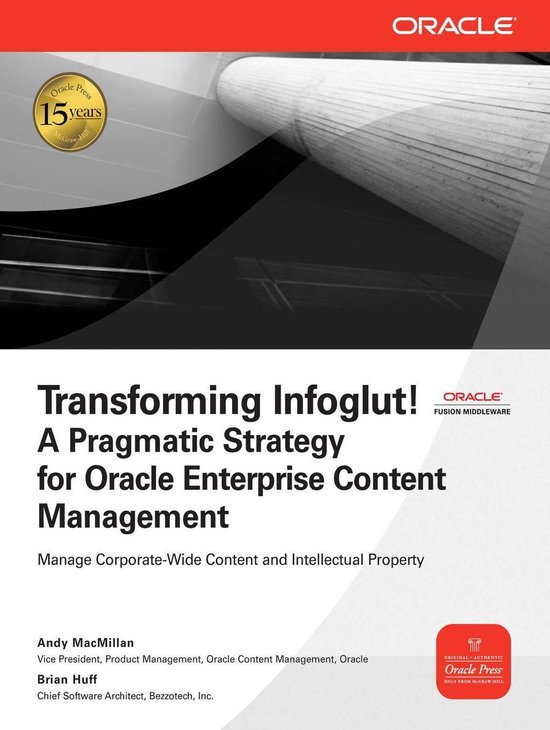 Transforming Infoglut! a Pragmatic Strategy for Oracle Enter ... - cover