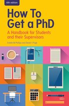 How To Get A Phd: A Handbook For Students And Their Supervisors