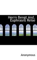 Herrn Bengt And. Euphrasns Reise