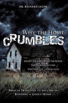 Why the Home Crumbles