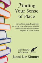 Finding Your Sense of Place (The Writing Life Series)