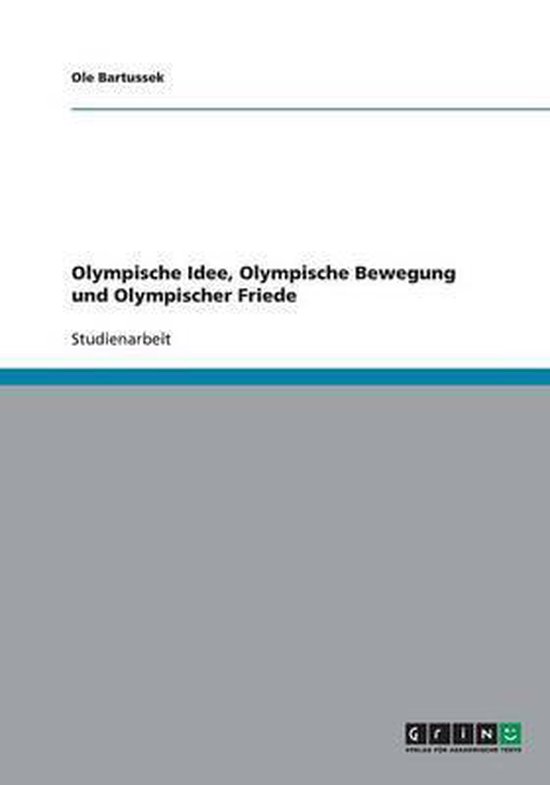Olympische Idee, Olympische Bewegung und Olympischer Friede - cover