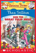 Thea Stilton 18 - Thea Stilton and the Great Tulip Heist (Thea Stilton #18)