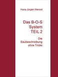 Das B-O-S System TEIL 2
