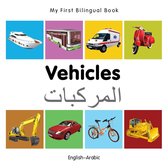 My First Bilingual Book - My First Bilingual Book–Vehicles (English–Arabic)