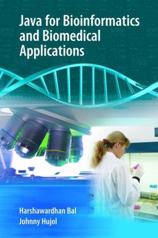 Java for Bioinformatics and Biomedical Applications | 9781441942456 ...