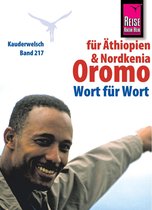 Kauderwelsch 217 - Reise Know-How Kauderwelsch Oromo für Äthiopien und Nordkenia - Wort für Wort: Kauderwelsch-Sprachführer Band 217