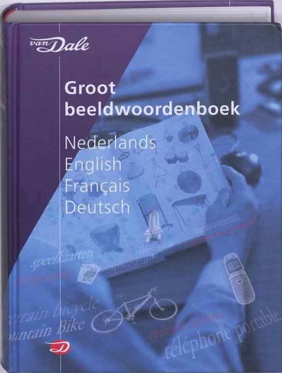 Cover van het boek 'Van Dale Beeldwoordenboek Nederlands-English-Francais-Deutch / druk 1' van Jean-Claude Corbeil