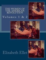 The Women of the American Revolution Volumes 1 & 2