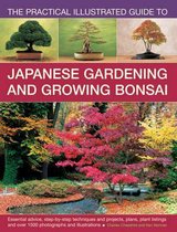 Practical Illustrated Guide to Japanese Gardening and Growing Bonsai