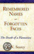 Remembered Names - Forgotten Faces