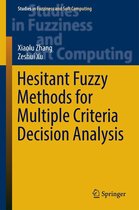 Studies in Fuzziness and Soft Computing 345 - Hesitant Fuzzy Methods for Multiple Criteria Decision Analysis