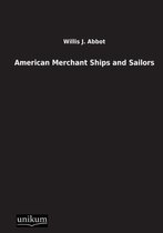 American Merchant Ships and Sailors