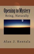 Opening to Mystery