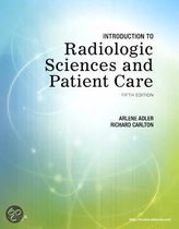 Introduction to Radiologic Sciences and Patient Care