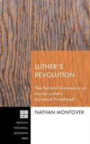 Princeton Theological Monograph- Luther's Revolution