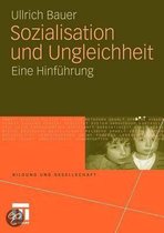 Sozialisation Und Ungleichheit: Eine Hinf Hrung