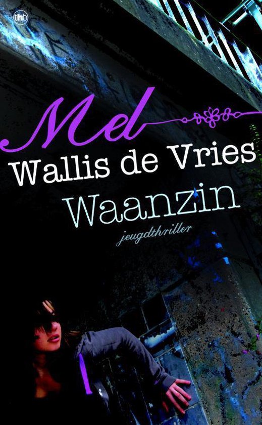Waanzin - Mel Wallis de Vries | Respetofundacion.org