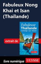 Fabuleux Nong Khai et Isan (Thaïlande)