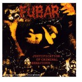 F.U.B.A.R. - Justification Of Criminal Behaviour (CD)