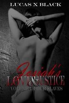 Josiah's Love and Justice, Volume I: Four Slaves