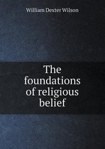 The Foundations of Religious Belief
