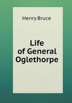 Life of General Oglethorpe