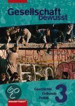 Gesellschaft bewusst 3. Gesellschaftslehre. Für Gesamtschulen in Nordrhein-Westfalen und Hessen