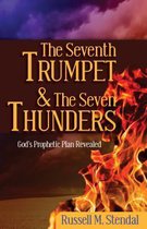 The Seventh Trumpet and the Seven Thunders